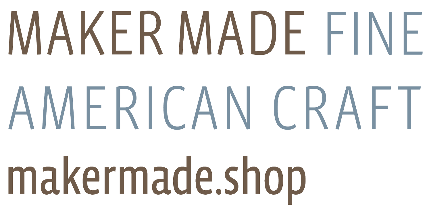 MAKER MADE  fine american craft