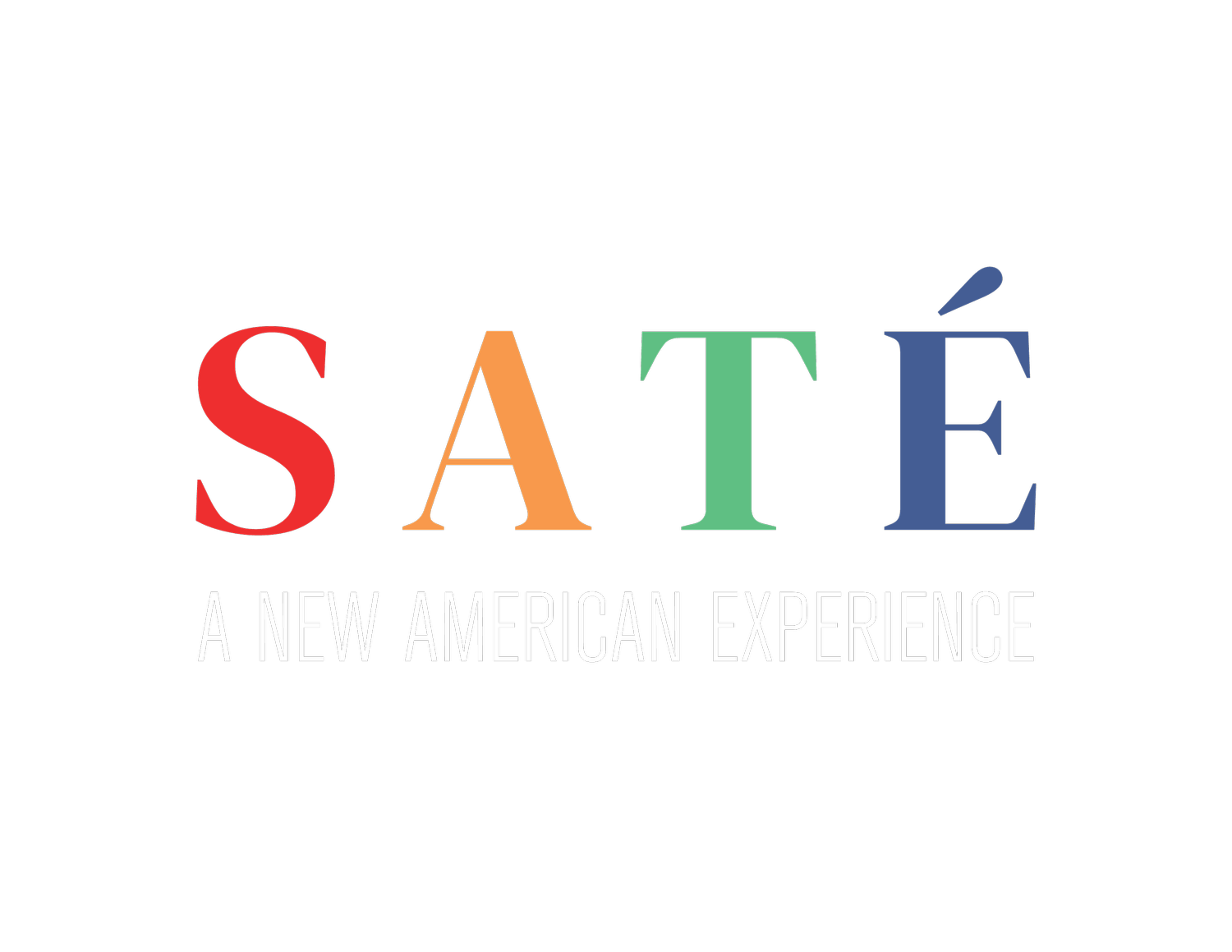 Saté: A New American Experience
