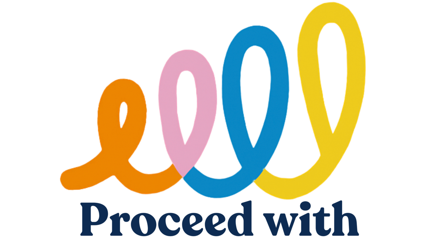 Proceed