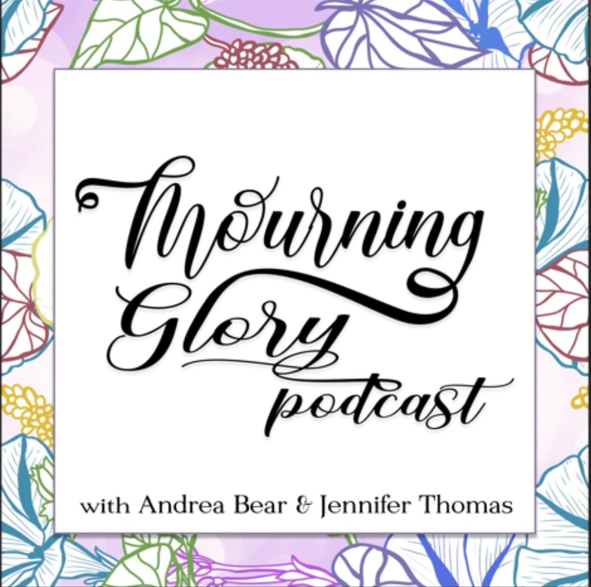 Mourning Glory Podcast