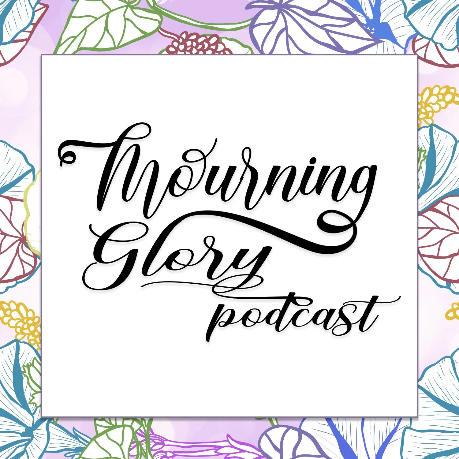 Mourning Glory Podcast