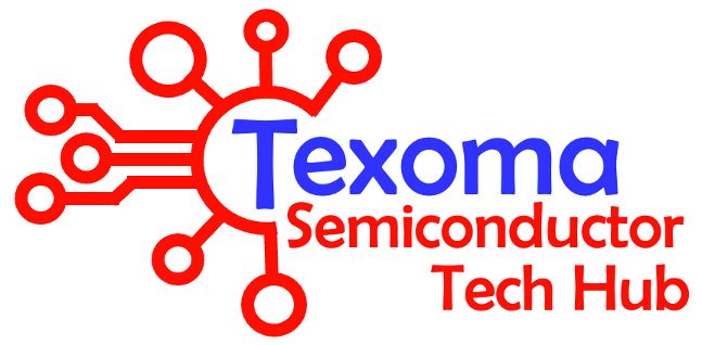 Texoma Tech Hub: Unifying the Semiconductor Supply Chain