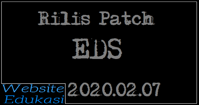 Rilis Patch EDS 2020.02.07