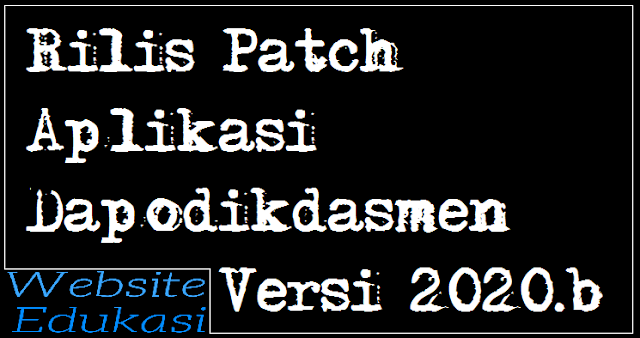 Rilis Patch Aplikasi Dapodikdasmen Versi 2020.b