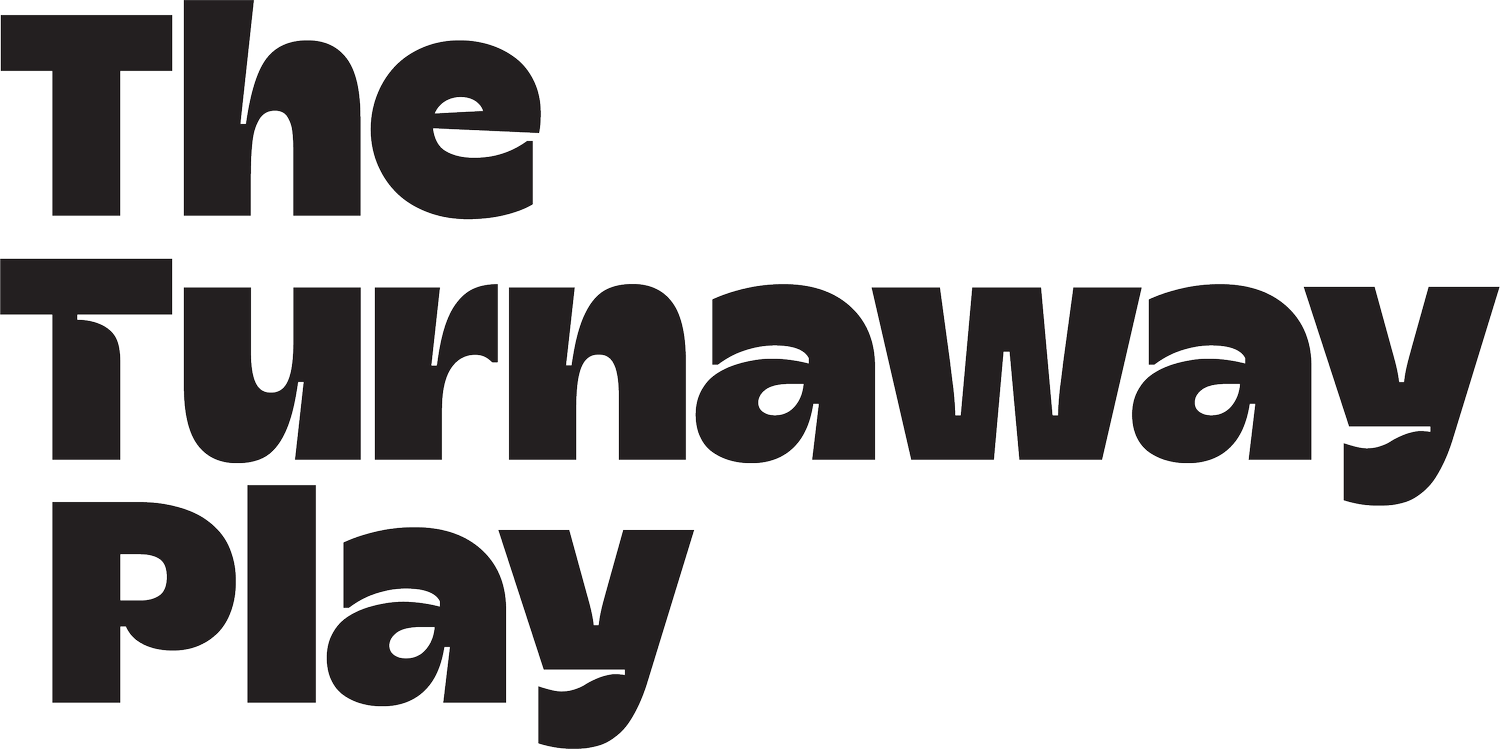 The Turnaway Play