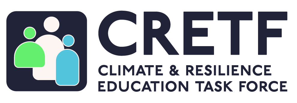 CRETF | Climate and Resilience Education Task Force
