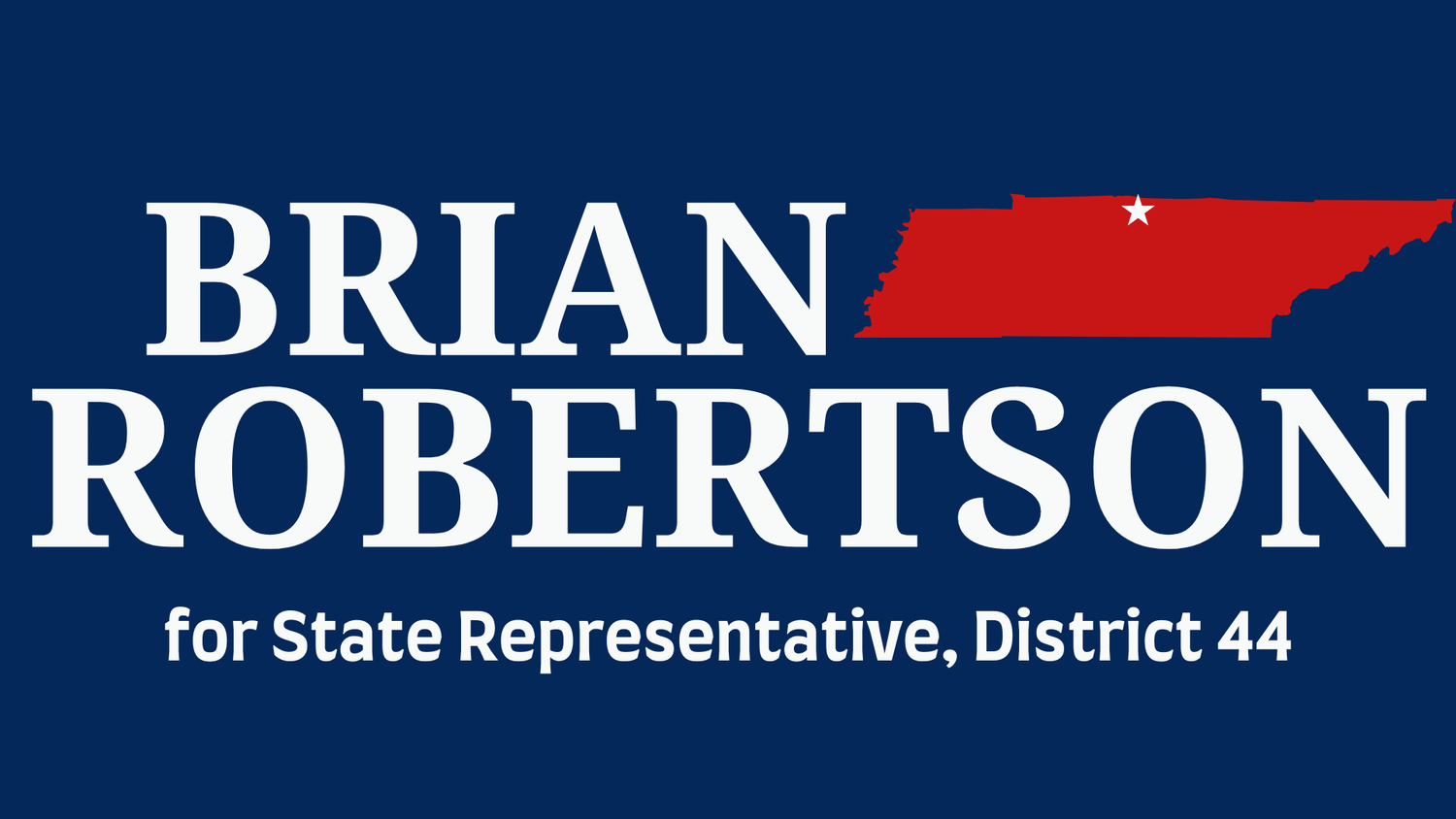 Brian Robertson for TN House D44