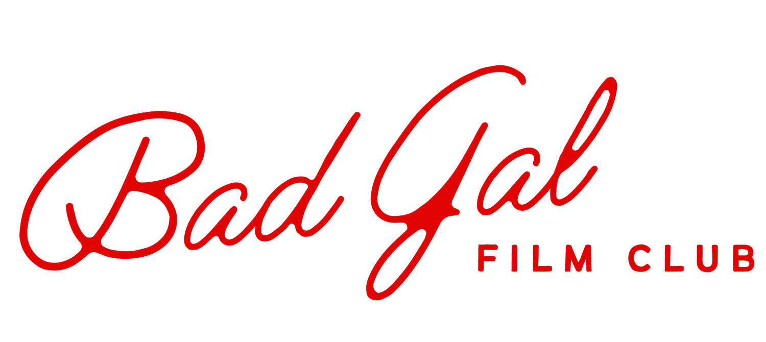BAD GAL FILM CLUB