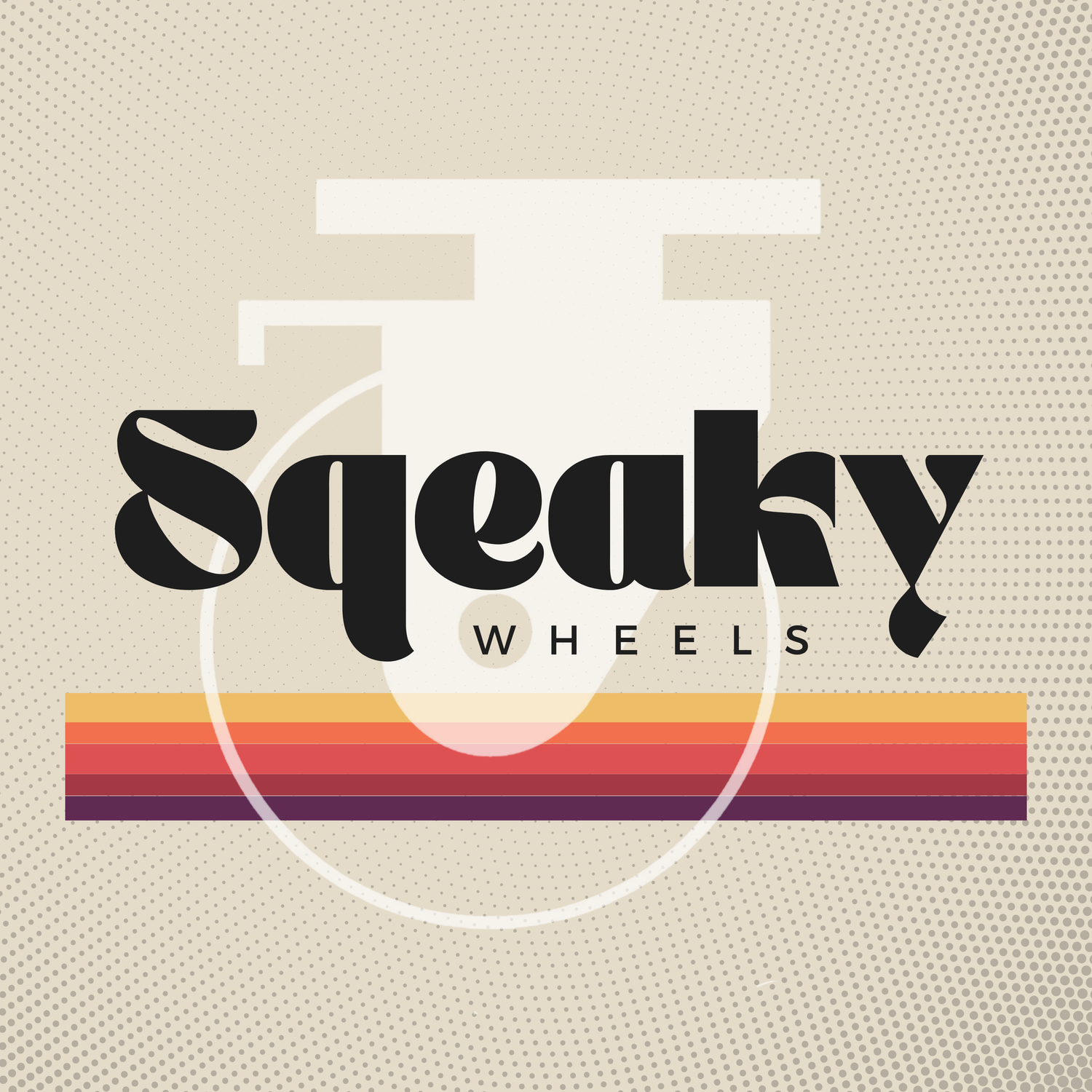 Sqeaky Wheels