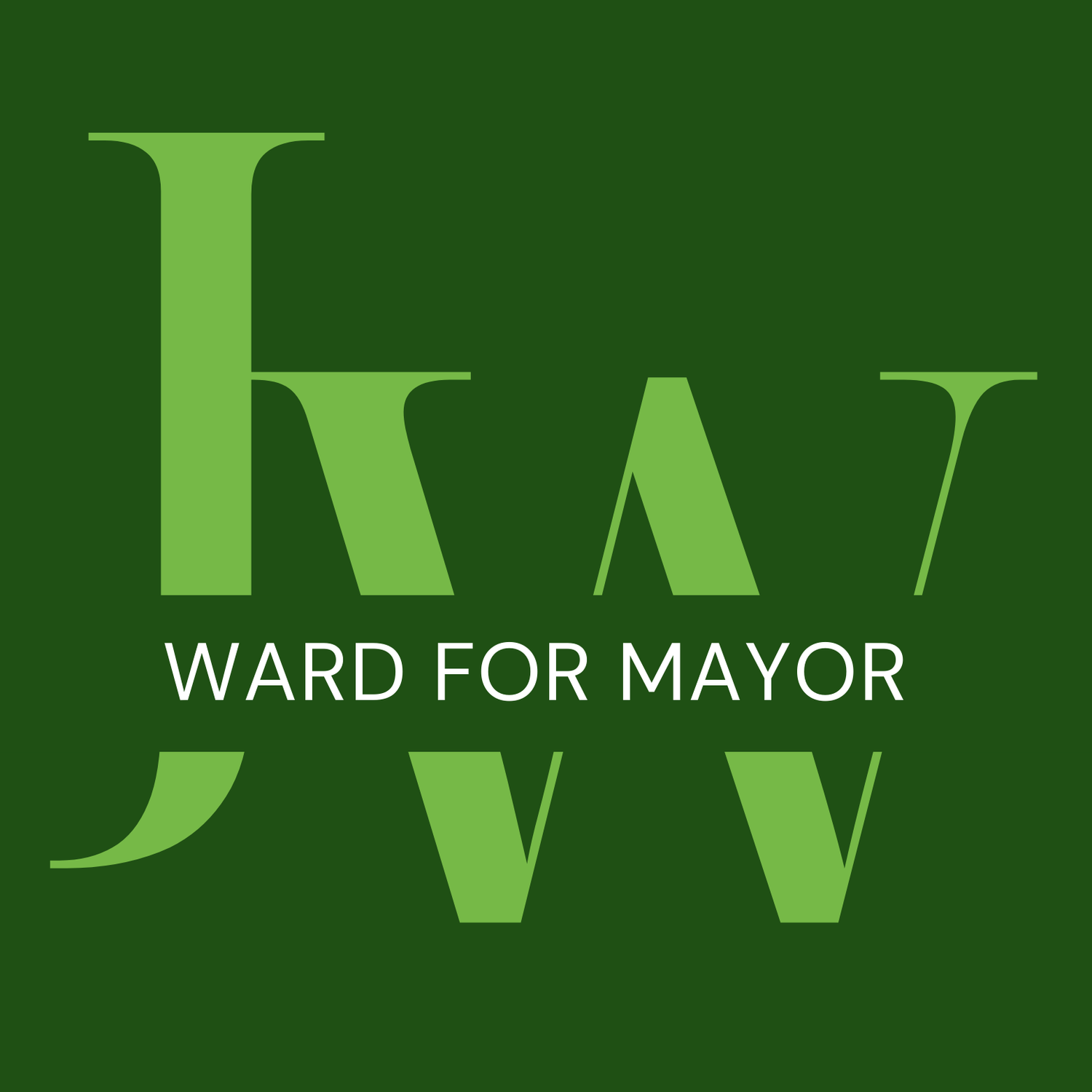 JOHN WARD FOR MAYOR