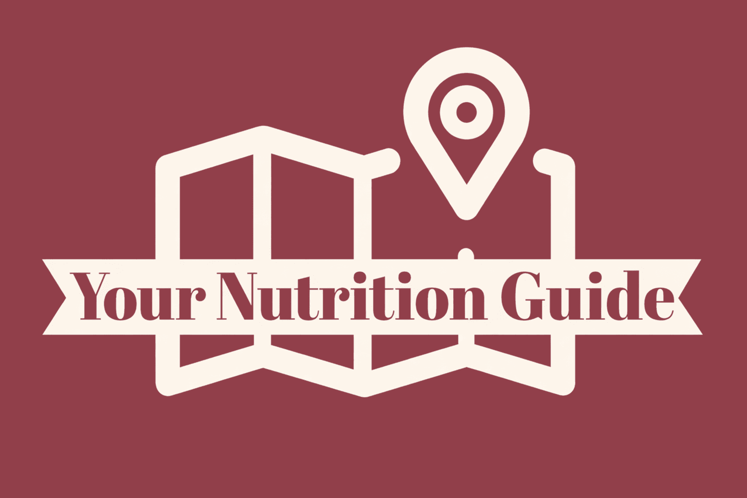 Your Nutrition Guide