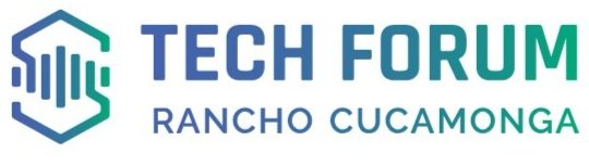 Ranch Cucamonga Tech Forum