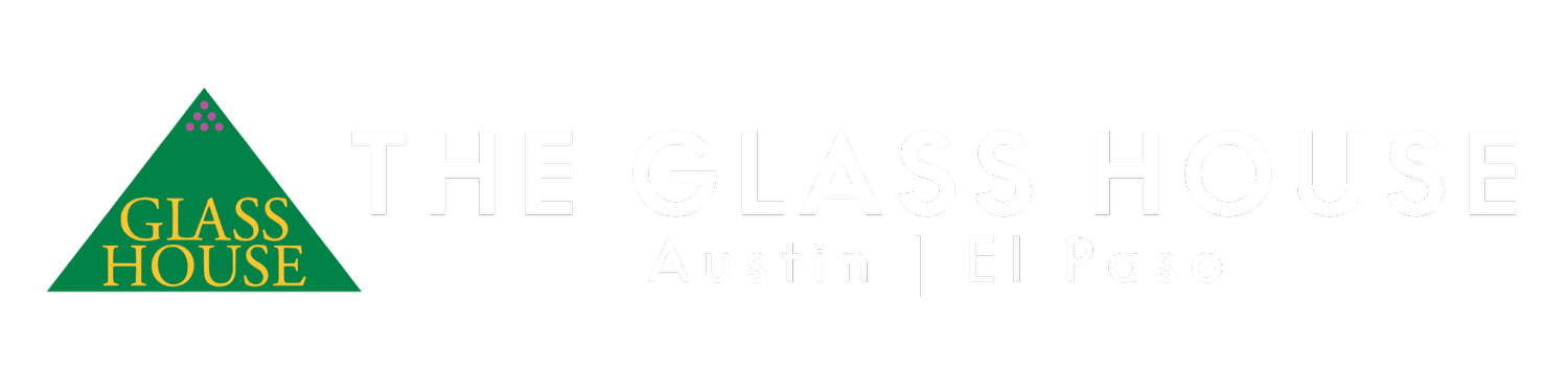 THE GLASS HOUSE Austin | El Paso