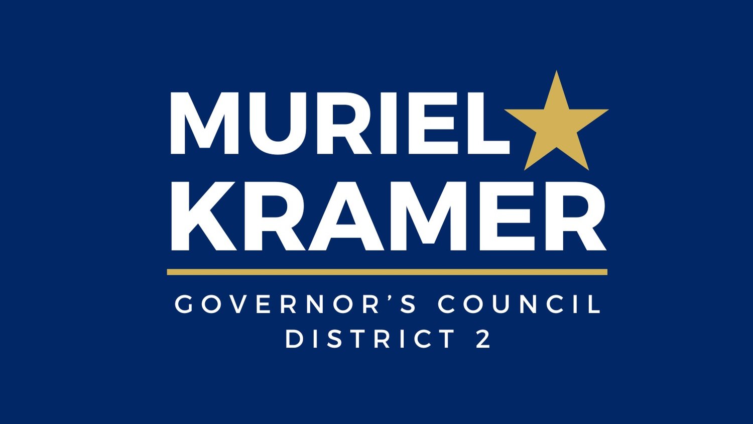 Muriel Kramer for Governor&#39;s Council District 2