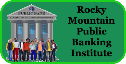 Rocky Mountain Public Banking Institute