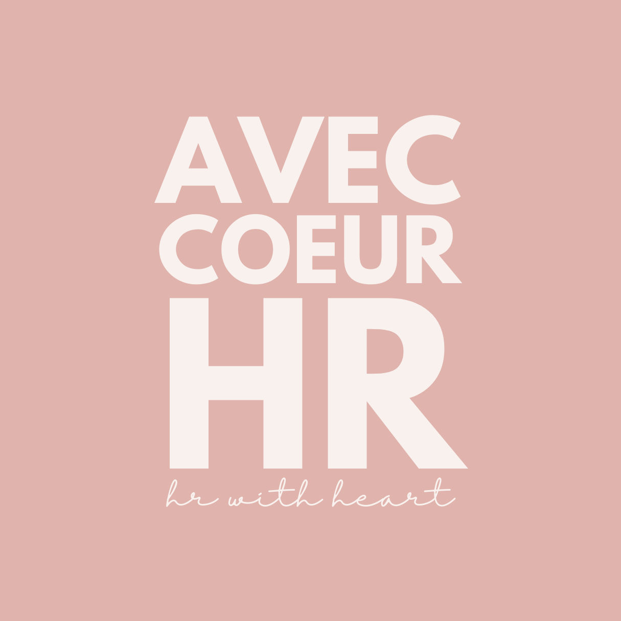 Avec Coeur: HR with Heart