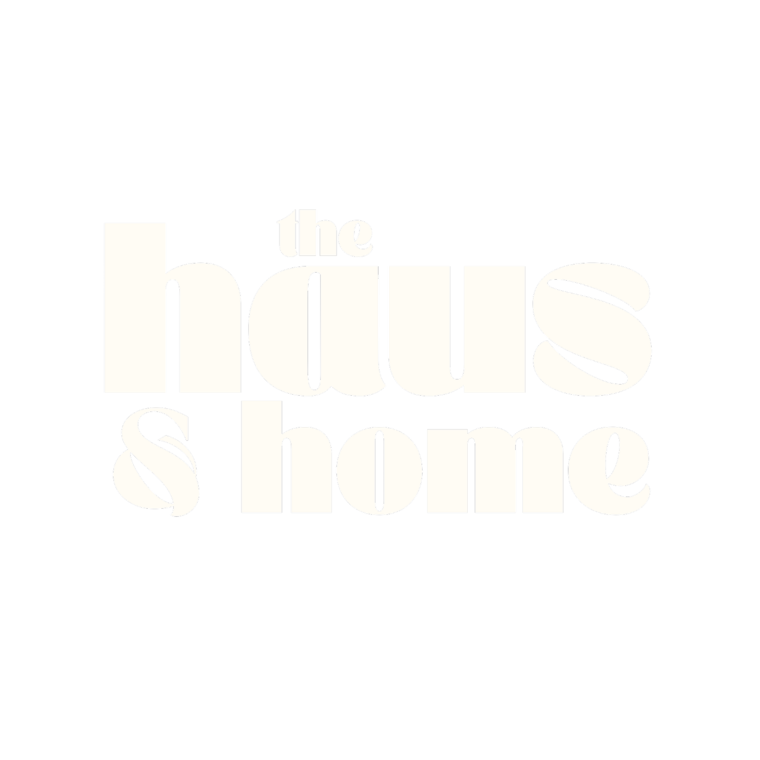 The Haus and Home