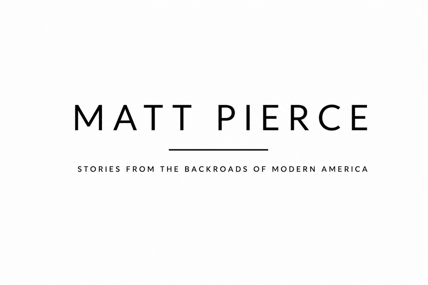 Matt Pierce | San Antonio Journalist, Photographer, and Storyteller