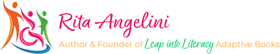 Rita Angelini • Author & Founder of Leap into Literacy Adaptive Books