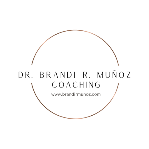 Dr. Brandi R. Muñoz Coaching