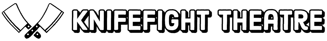 Knifefight Theatre