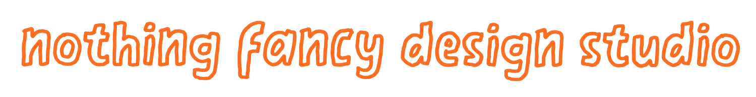 Nothing Fancy Design Studio