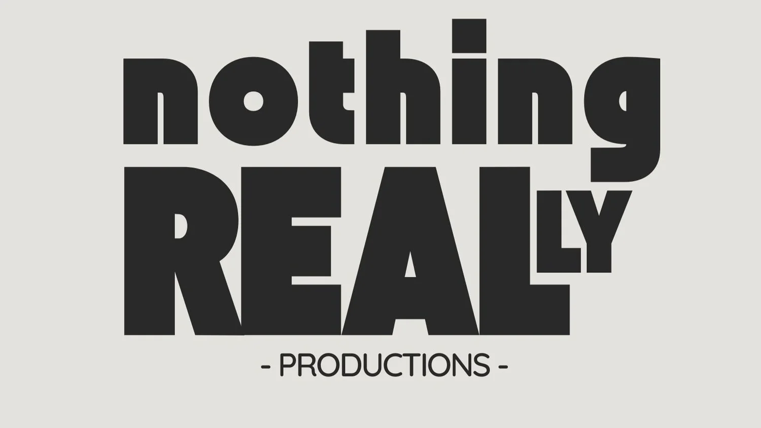 Nothing Really Productions