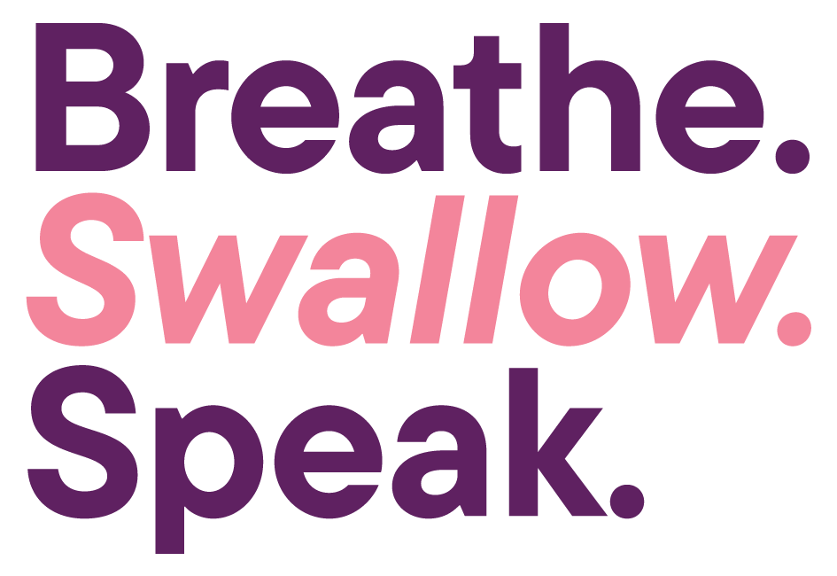 Breathe. Swallow. Speak