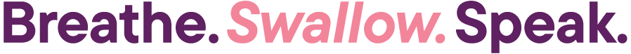 Breathe. Swallow. Speak