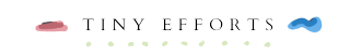 Tiny Efforts
