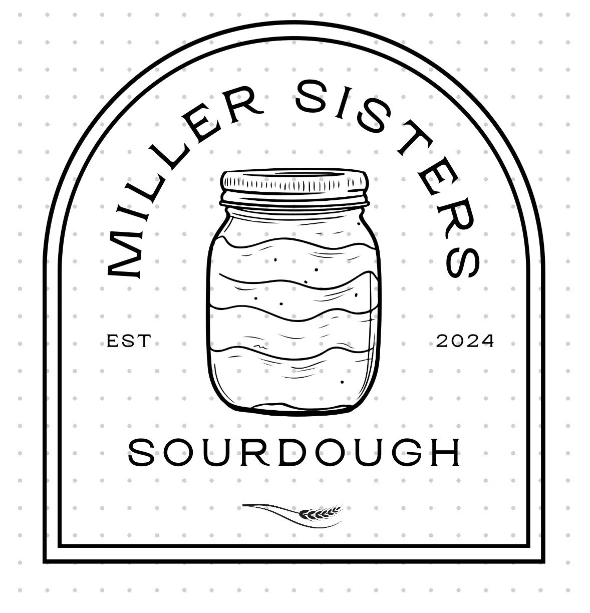 Miller Sisters Sourdough