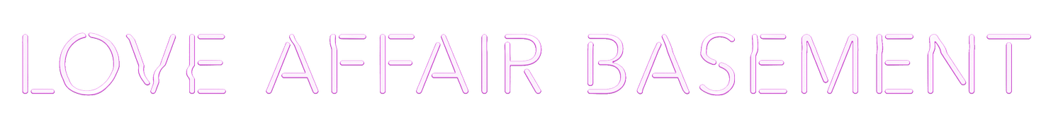 Love Affair Basement