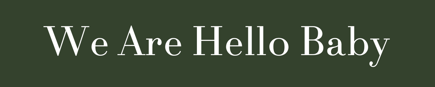 We Are Hello Baby