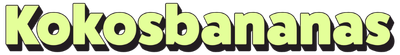 KOKOSBANANAS