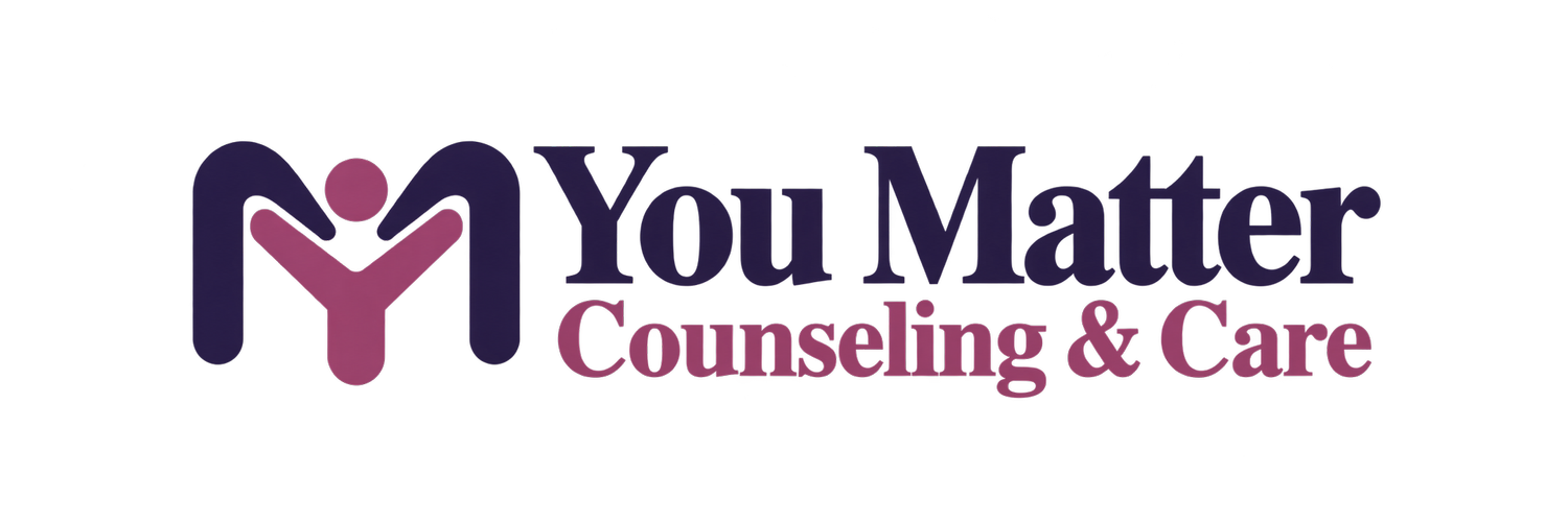 You Matter Counseling & Care