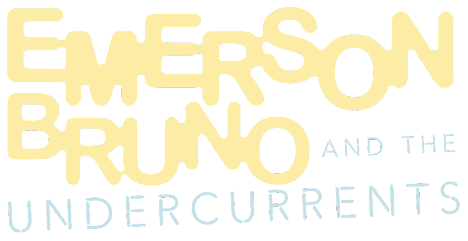 Emerson Bruno and the Undercurrents