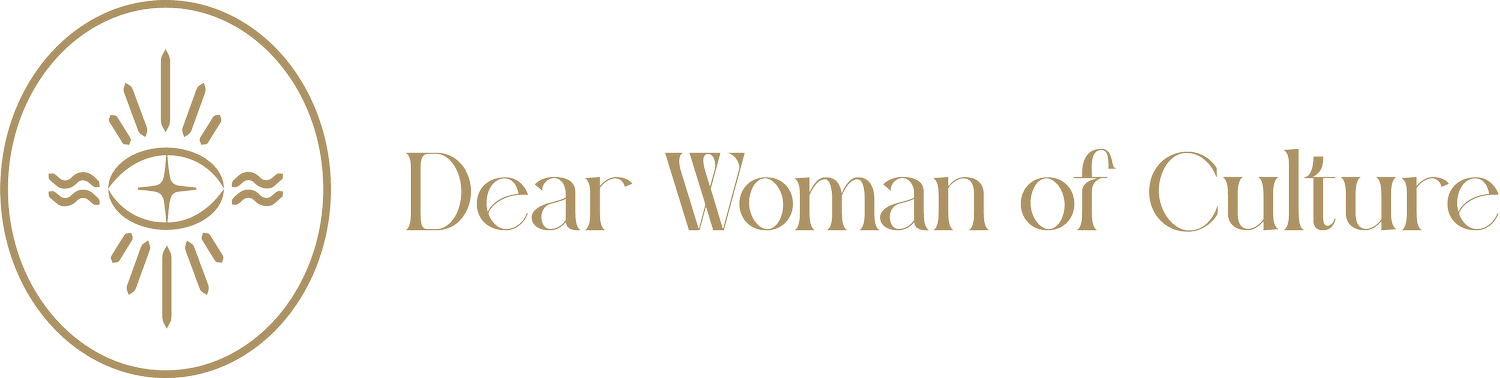 Dear Woman of Culture