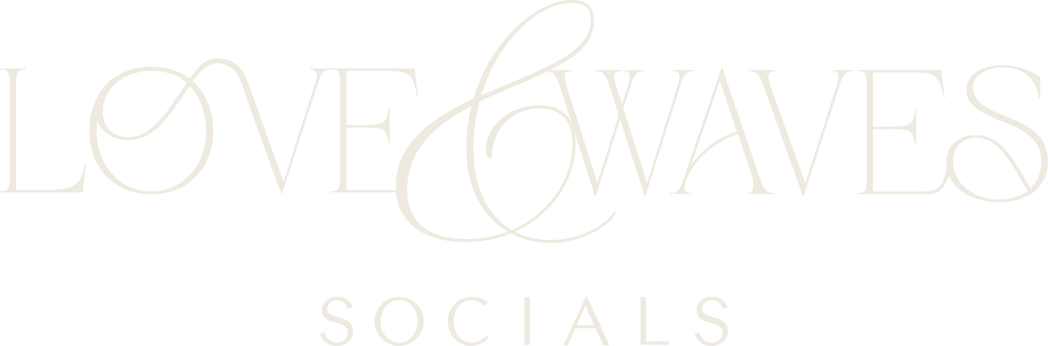 Love & Waves Socials