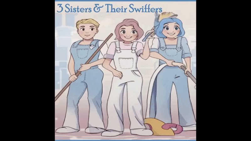 3 Sisters & Their Swiffers