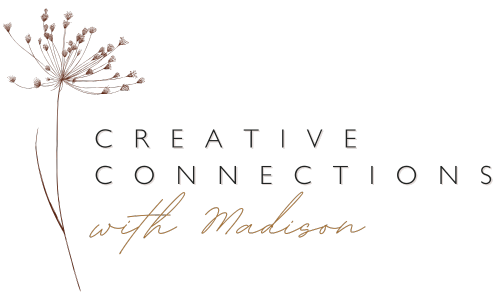 Creative Connections with Madison
