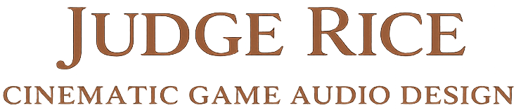 JUDGE RICE - GAME AUDIO DESIGN
