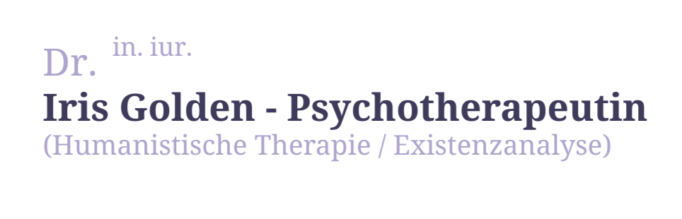 Dr.in iur Iris Golden - Psychotherapeutin (Humanistische Therapie/Existenzanalyse)