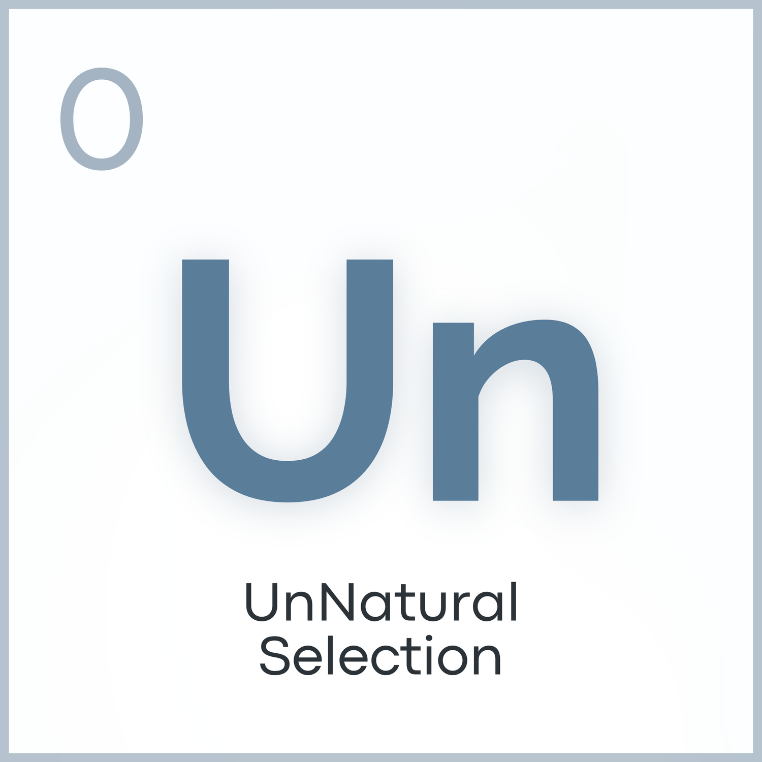 unNatural Selection