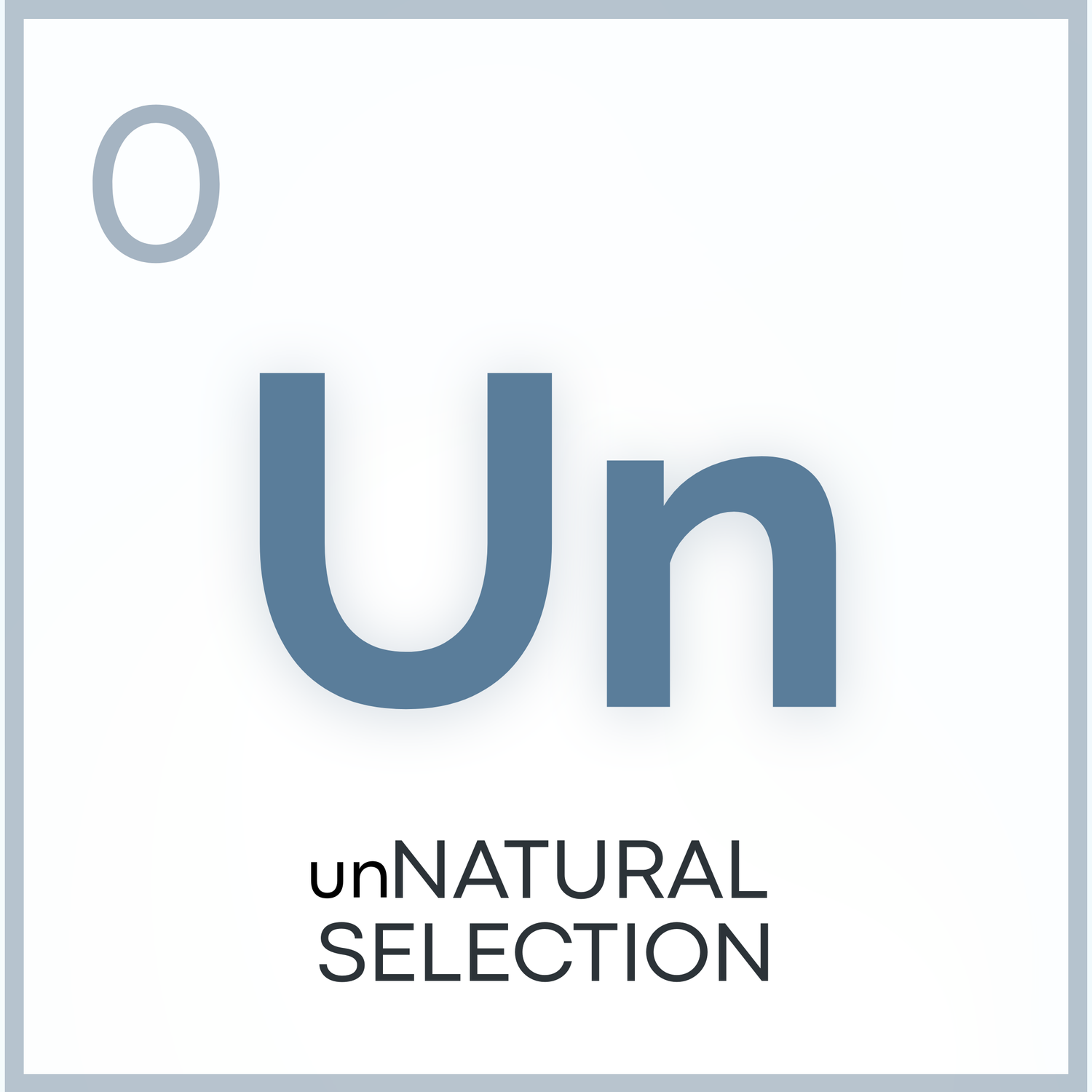 unNatural Selection