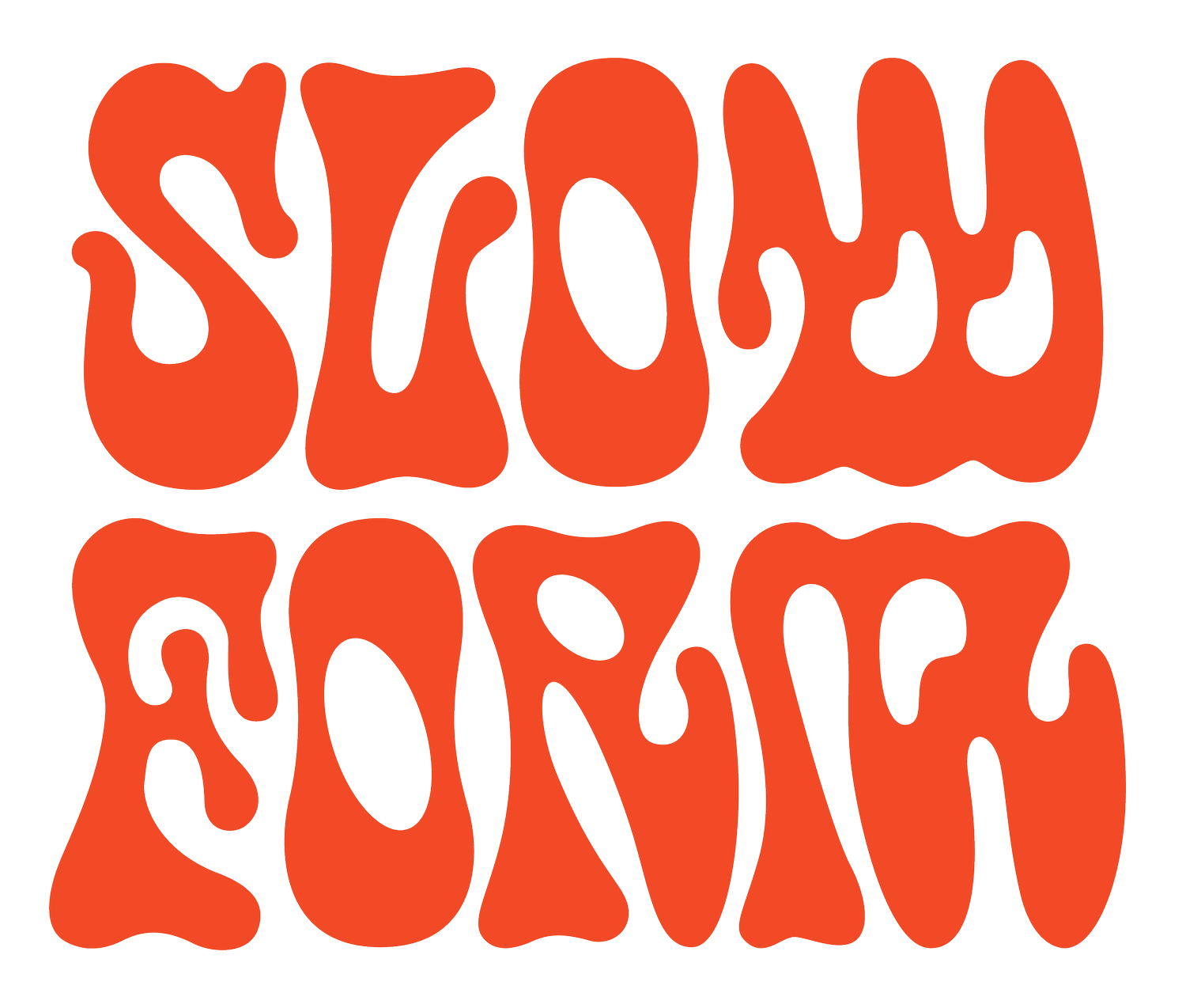 slow form