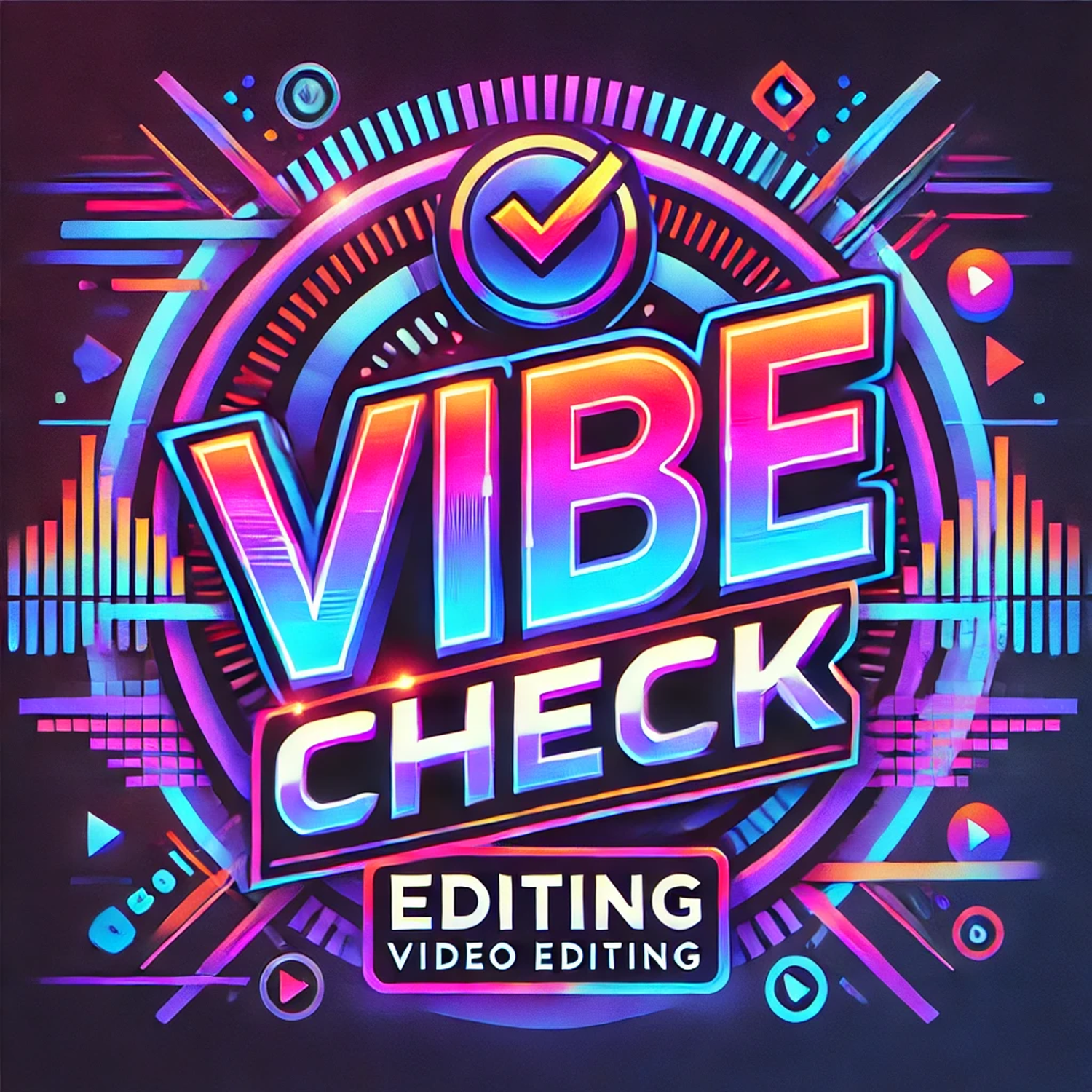 Vibe Check  Editing