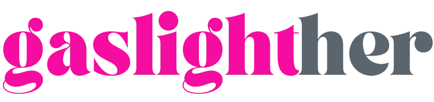 GaslightHer