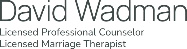 David Wadman | Licensed Professional Counselor and Marriage Therapist