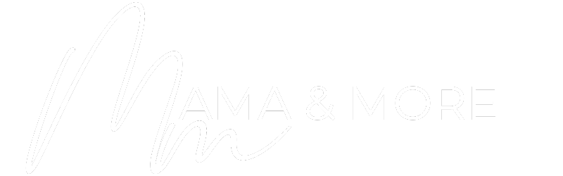 Mama & More