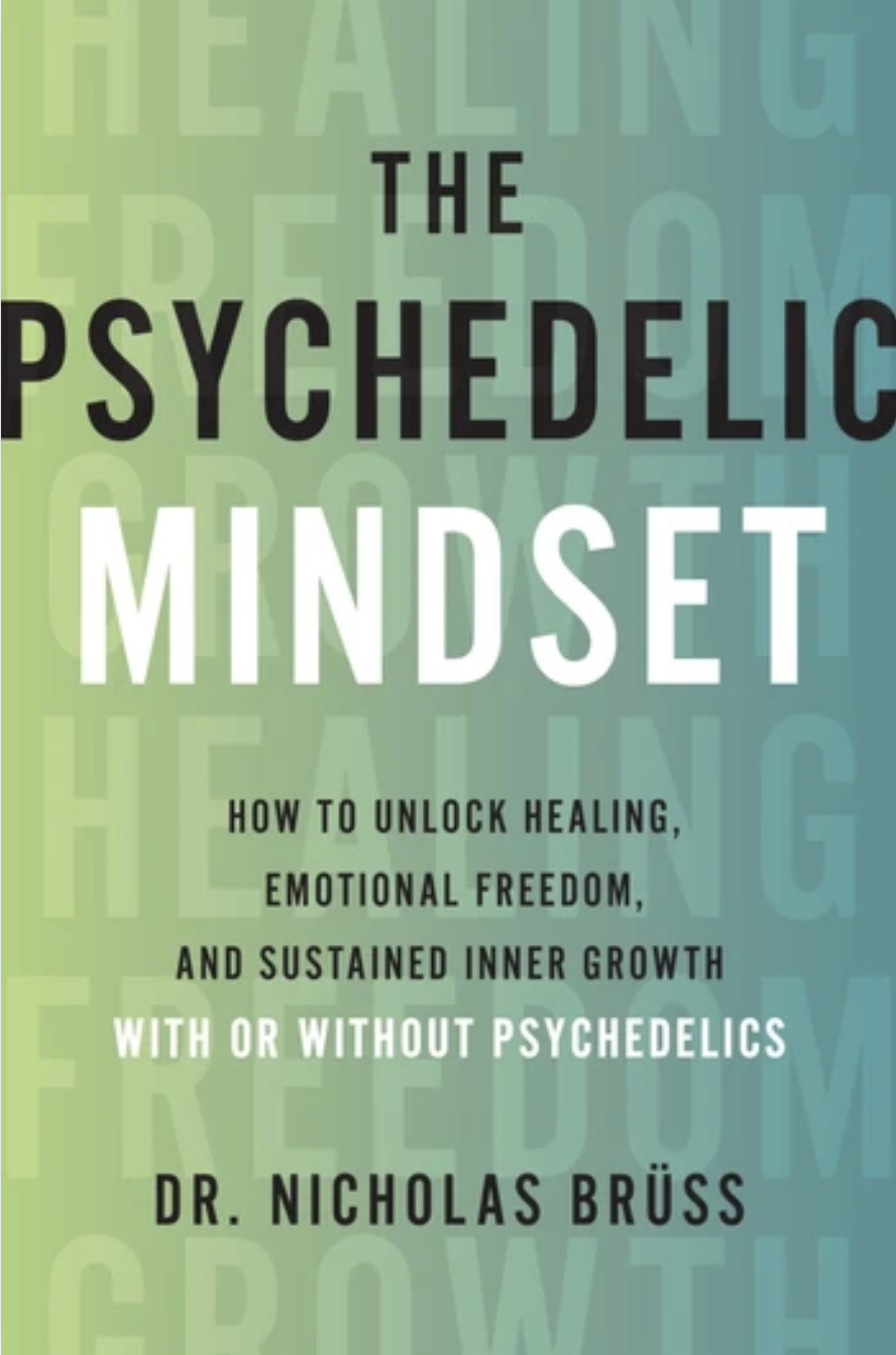 The Psychedelic Mindset